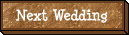 Next Wedding